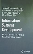 Information Systems Development : Business Systems and Services: Modeling and Development