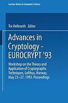 Advances in cryptology, EUROCRYPT '93 : Workshop on the Theory and Application of Cryptographic Techniques, Lofthus, Norway, May 1993
