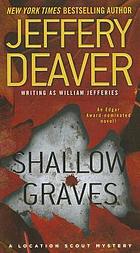 Shallow graves