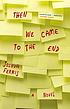 Then we came to the end : a novel