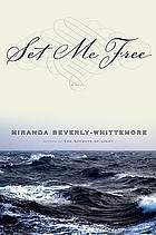 Set me free : a novel in five acts