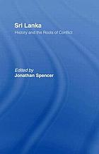 Sri Lanka : history and the roots of conflict