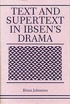 Text and supertext in Ibsen's drama