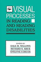 Visual processes in reading and reading disabilities