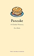 Pancake : a global history by  Ken Albala 