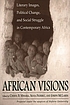 African visions : literary images, political change,... von Cheryl B Mwaria