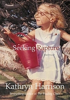Seeking rapture : a memoir