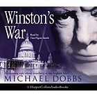 Winston's war [sound recording] / Michael Dobbs.