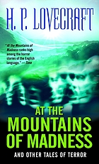 At the mountains of madness : and other tales of terror