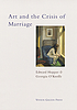 Art and the crisis of marriage : Edward Hopper and Georgia O'Keeffe