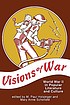 Visions of war : World War II in popular literature and culture