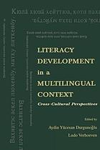 Literacy development in a multilingual context : cross-cultural perspectives
