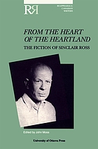 From the heart of the heartland : the fiction of Sinclair Ross