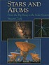 Stars and atoms : from the Big Bang to the Solar... Autor: Stuart Clark