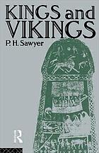 Kings and Vikings : Scandinavia and Europe, A.D. 700-1100