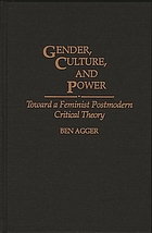 Gender, culture, and power : toward a feminist postmodern critical theory