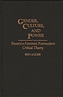 Gender, culture, and power : toward a feminist postmodern critical theory