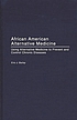 African American alternative medicine : using... von Eric J Bailey