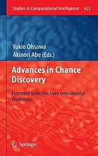 Advances in chance discovery : extended selection from international workshops