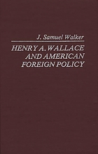 Henry A. Wallace and American foreign policy