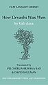 How Úrvashi was won by  Kālidāsa. 
