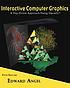 Interactive computer graphics : a top-down approach... by Edward Angel