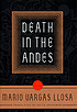 Death in the Andes 著者：  Mario Vargas Llosa 