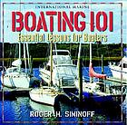 Boating 101 : essential lessons for boaters