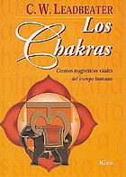 Los Chakras/ the Chakras Centros Magneticos Vitales Del Cuerpo Humano / Vital Central Magnetics of the Human Body.