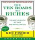 The ten roads to riches : the way the wealthy... door Kenneth L Fisher