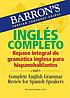 Inglés completo : repaso integral de gramática... by  Theodore Kendris 