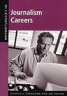 Opportunities in journalism careers