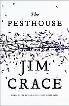 The pesthouse : a novel