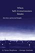 When self-consciousness breaks : alien voices... 著者： G  Lynn Stephens