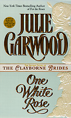 Clayborne brides trilogy : One pink rose, one white rose, one red rose