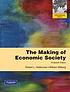 The making of economic society. door Robert L Heilbroner