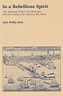 In a rebellious spirit : the argument of facts,... by John Phillip Reid