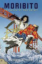 Moribito : Guardian of the Spirit