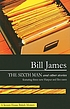 The sixth man and other stories por Bill James