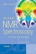 In vivo NMR spectroscopy : principles and techniques