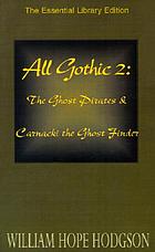 Gothic horror. 2 : the ghost pirates & Carnacki the ghost finder