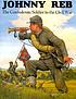 Johnny Reb : [the Confederate soldier in the Civil... door Alan Archambault