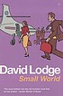 Small World : An Academic Romance door David Lodge