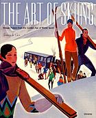 The art of skiing : vintage posters from the golden age of winter sport