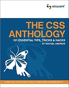 The CSS anthology : 101 essential tips, tricks & hacks