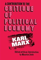 A contribution to the critique of political economy.