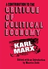 A contribution to the critique of political economy.