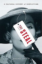 The steal : a cultural history of shoplifting
