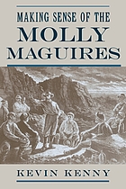 Making sense of the Molly Maguires