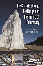 The climate change challenge and the failure of democracy